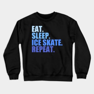 Ice Skating Funny Quote Crewneck Sweatshirt
